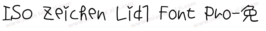 IS0 Zeichen Lid1 Font Pro字体转换